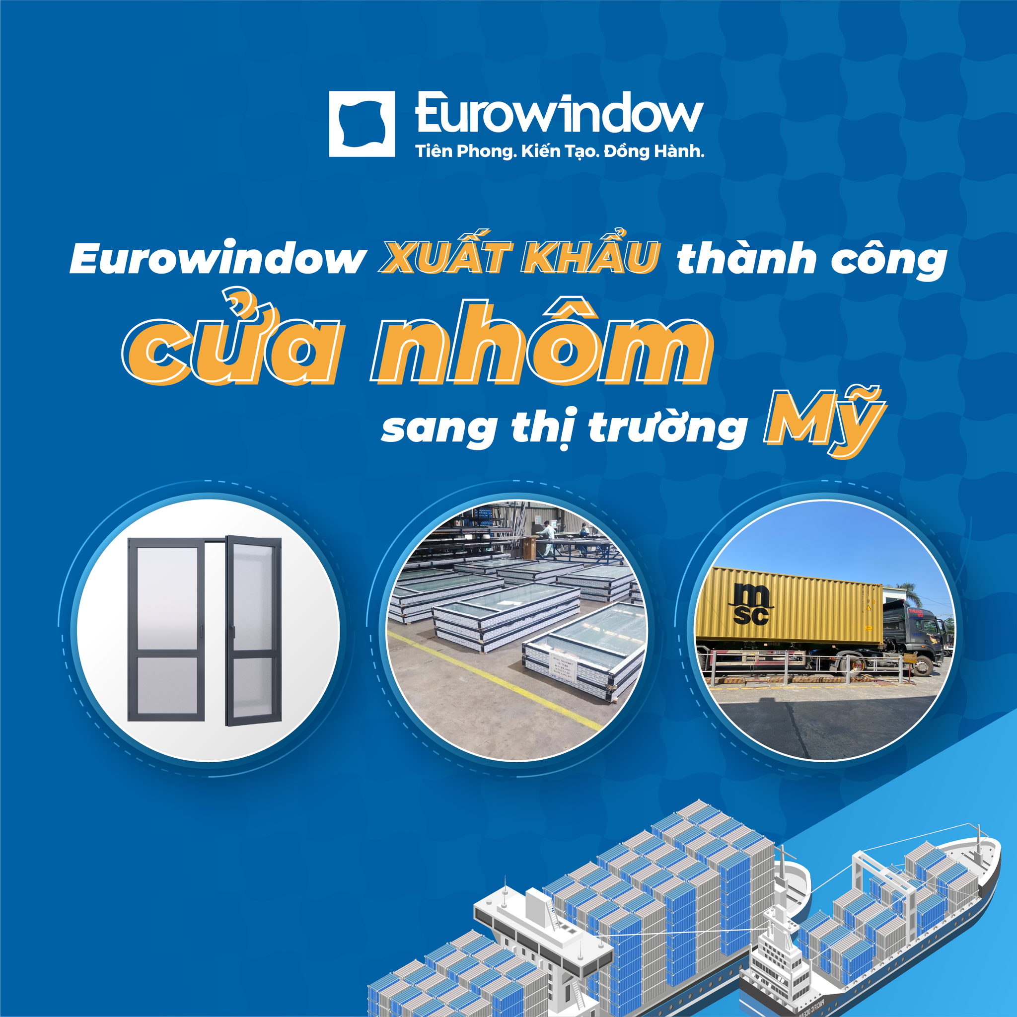 Eurowindow - Xuất khẩu cửa nhôm đánh dấu ấn tượng tại thị trường Mỹ